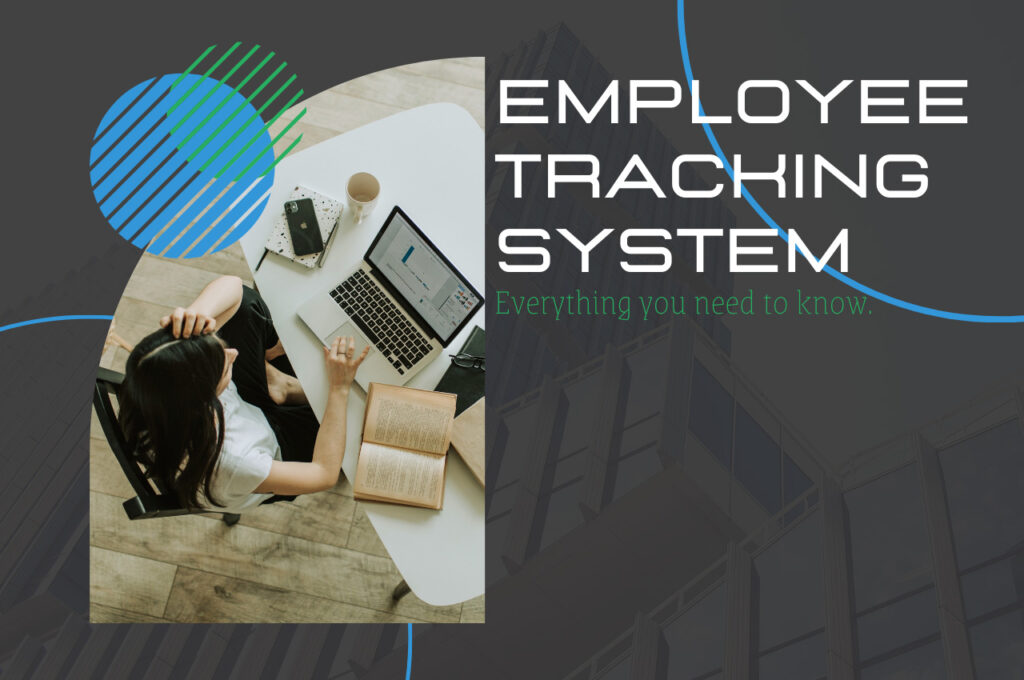 Employee Tracking system everything you need to know